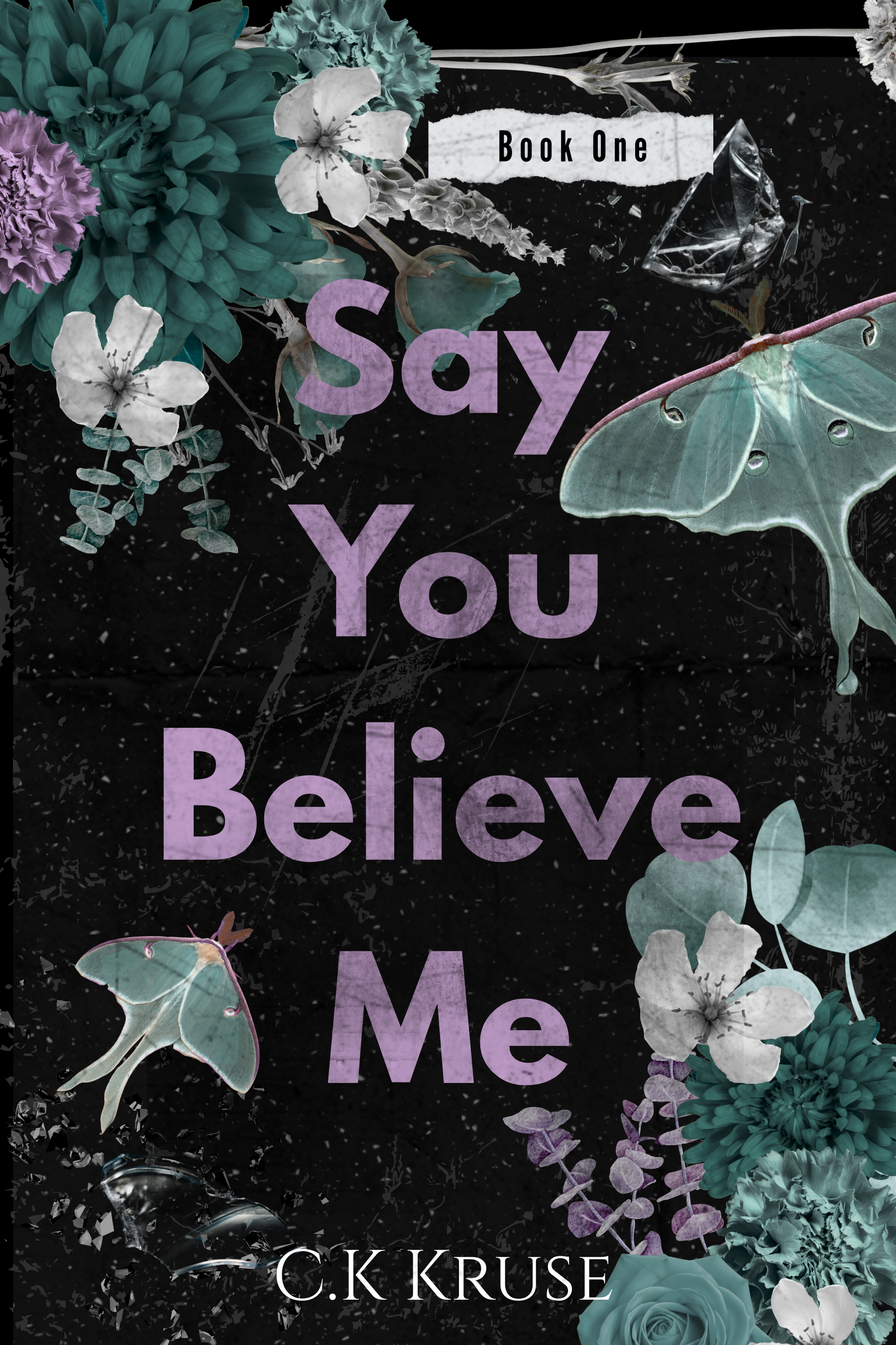 Say You Believe Me - Signed Copy